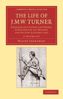 The Life of J. M. W. Turner 2 Volume Set - Walter Thornbury