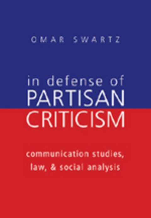 In Defense of Partisan Criticism - Omar Swartz