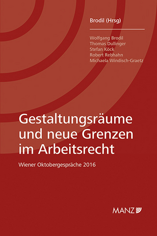 Gestaltungsräume und neue Grenzen im Arbeitsrecht