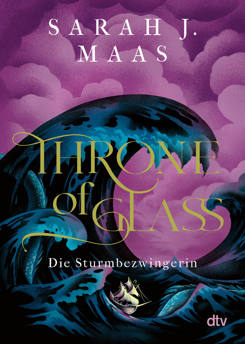 Throne of Glass &ndash; Die Sturmbezwingerin - Sarah J. Maas