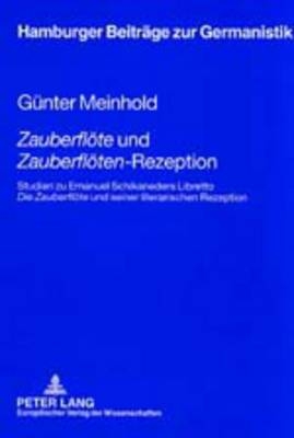 &laquo;Zauberfl&ouml;te&raquo; und &laquo;Zauberfl&ouml;ten&raquo;-Rezeption - G&uuml;nter Meinhold