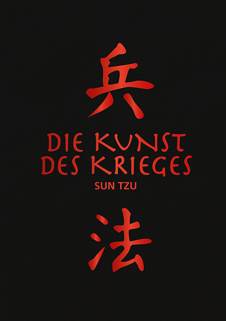 Die Kunst des Krieges -  Sun Tzu