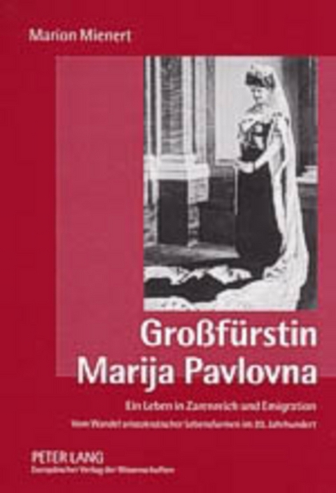 Gro&szlig;f&uuml;rstin Marija Pavlovna - Marion Mienert