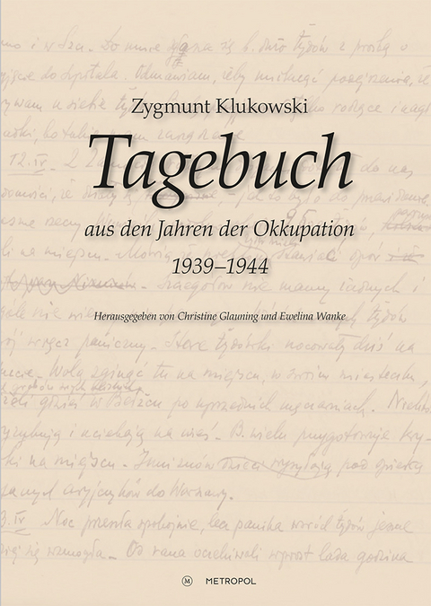 Tagebuch aus den Jahren der Okkupation (1939&ndash;1944) - Zygmunt Klukowski