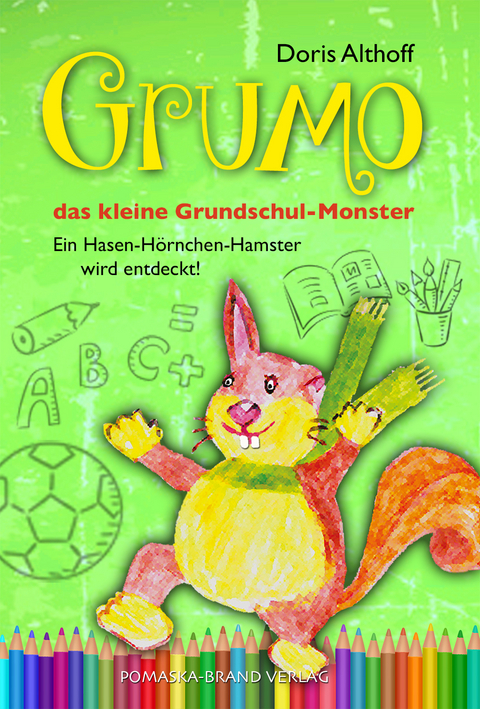 Grumo, das kleine Grundschulmonster - Doris Althoff