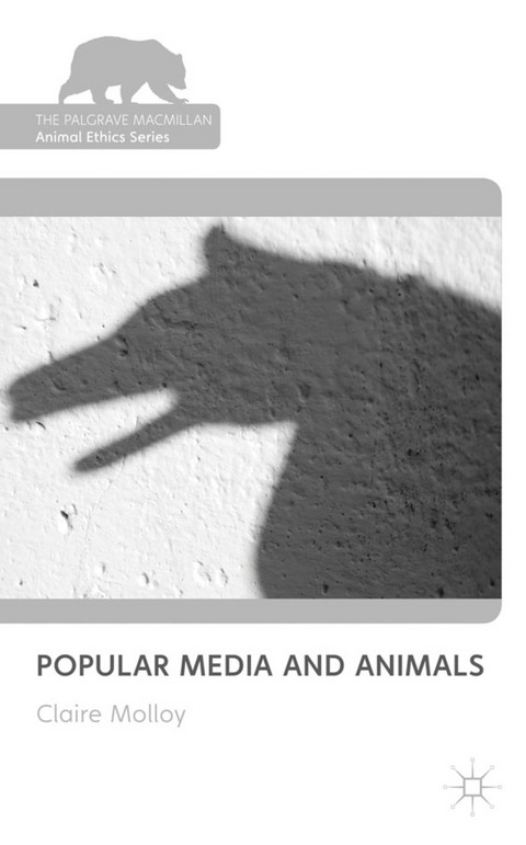 Popular Media and Animals - Claire Molloy