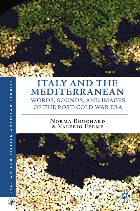 Italy and the Mediterranean - N. Bouchard, V. Ferme