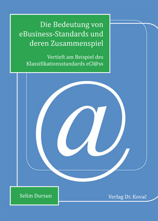 Die Bedeutung von eBusiness-Standards und deren Zusammenspiel