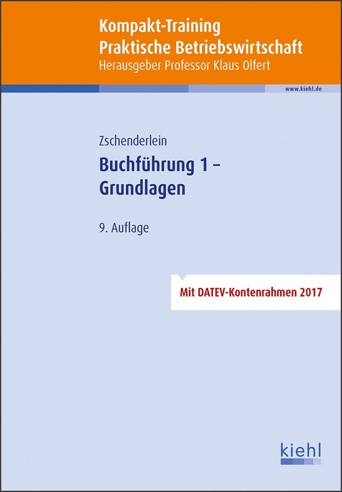 Kompakt-Training Buchf&uuml;hrung 1 - Grundlagen - Oliver Zschenderlein