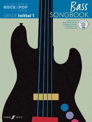 The Faber Graded Rock & Pop Series Bass Songbook: Initial – Grade 1