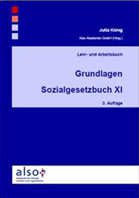 Grundlagen Sozialgesetzbuch XI - Jutta K&ouml;nig