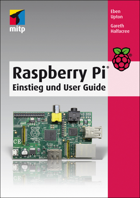 Raspberry Pi - Eben Upton, Gareth Halfacree