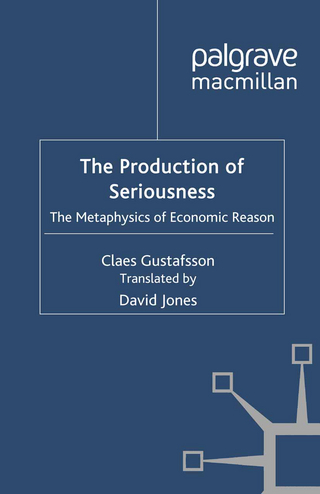 The Production of Seriousness