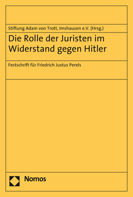 Die Rolle der Juristen im Widerstand gegen Hitler