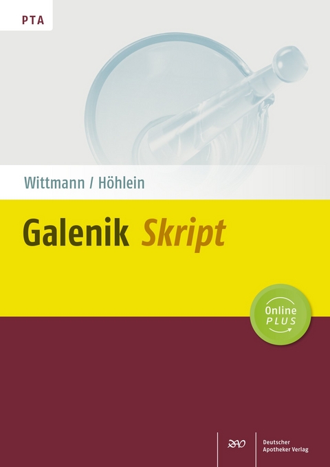 Galenik-Skript - Jutta Wittmann, Mathias H&ouml;hlein