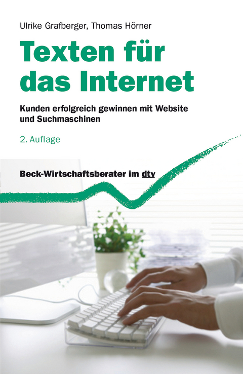 Texten f&uuml;r das Internet - Ulrike Grafberger, Thomas H&ouml;rner