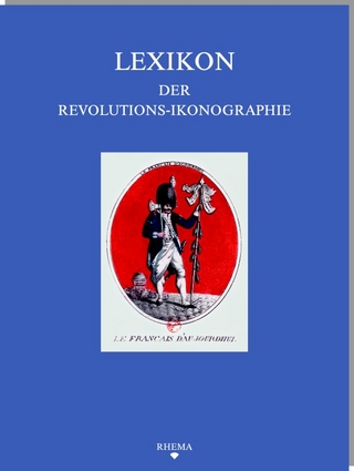 Lexikon der Revolutions-Ikonographie in der europäischen Druckgraphik
