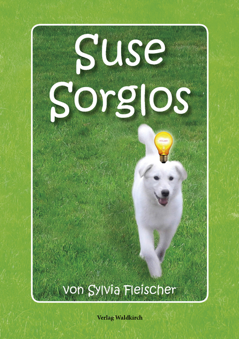 Suse Sorglos - Sylvia Fleischer