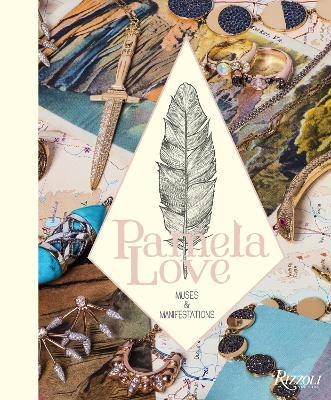 Pamela Love: Muses and Manifestations - Pamela Love