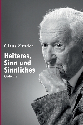 Heiteres, Sinn und Sinnliches - Claus Zander