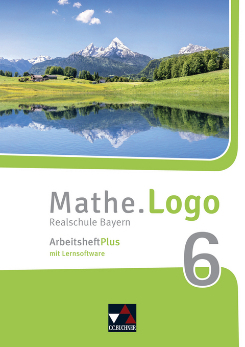 Mathe.Logo &ndash; Bayern / Mathe.Logo Bayern AHPlus 6 - Dagmar Beyer, Attilio Forte, Michael Kleine, Matthias Ludwig, Anna Meier, Patricia Weixler, Simon Weixler