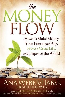 The Money Flow - Ana Weber-Haber