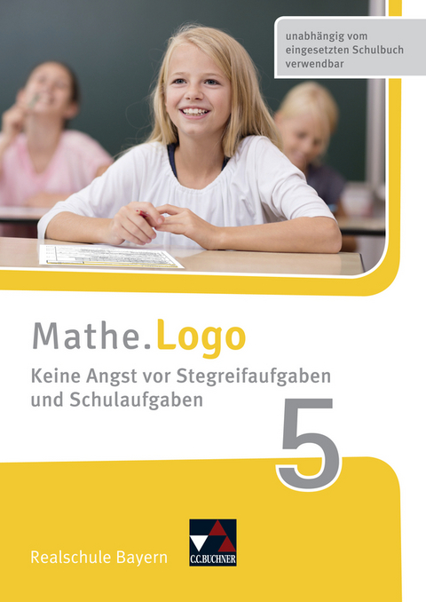 Mathe.Training / Mathe.Logo – Bayern / Mathe.Logo Bayern Keine Angst vor Stegreif 5 - Patricia Weixler, Simon Weixler