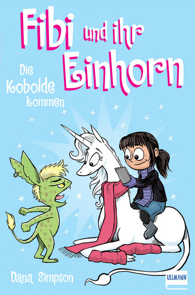 Fibi und ihr Einhorn (Bd. 3) &ndash; Die Kobolde kommen (Comics f&uuml;r Kinder) - Dana Simpson