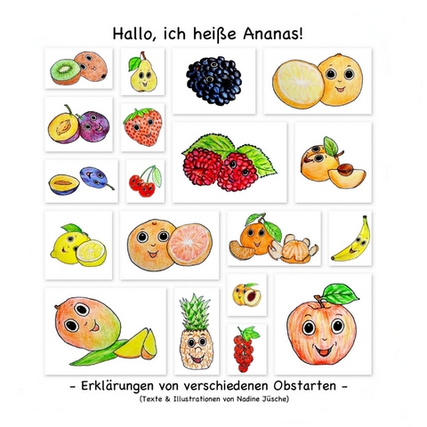 Hallo, ich hei&szlig;e Ananas! - Nadine J&uuml;sche