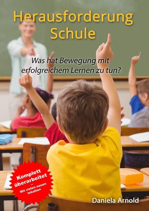 Herausforderung Schule - Daniela Arnold