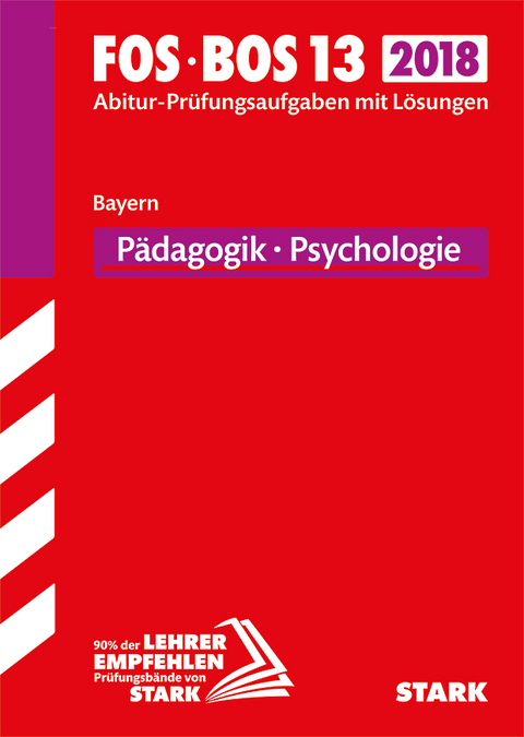Abiturpr&uuml;fung FOS/BOS - P&auml;dagogik/Psychologie 13. Klasse - Bayern