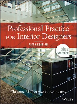 Professional Practice for Interior Designers - Christine M. Piotrowski