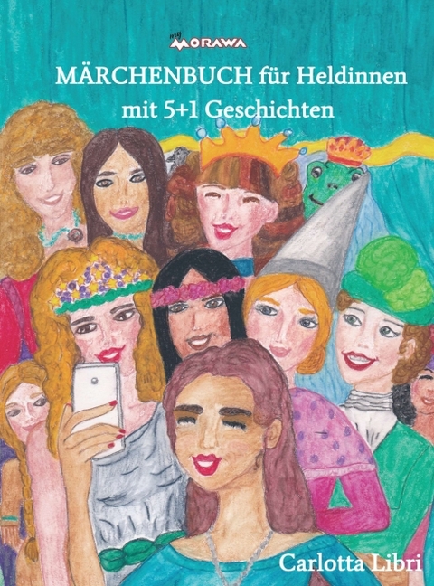 M&auml;rchenbuch f&uuml;r Heldinnen - Carlotta Libri