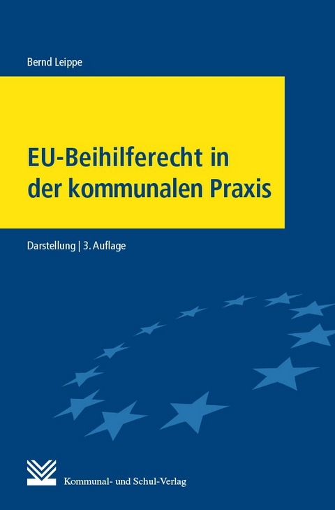 EU-Beihilferecht in der kommunalen Praxis - Bernd Leippe