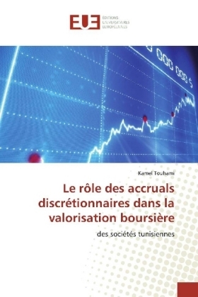 Le r&ocirc;le des accruals discr&eacute;tionnaires dans la valorisation boursi&egrave;re - Kamel Touhami