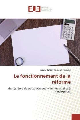 Le fonctionnement de la r&eacute;forme - Jessica Zuviele Raheliarimiadana