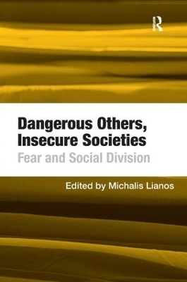 Dangerous Others, Insecure Societies - 