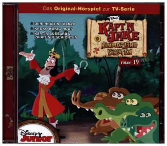 Jake und die Nimmerland Piraten - Der Piraten-Pharao/Kroko-K&ouml;nig Hook, 1 Audio-CD