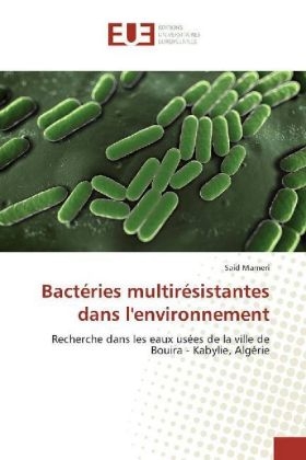 Bact&eacute;ries multir&eacute;sistantes dans l'environnement - Said Mameri