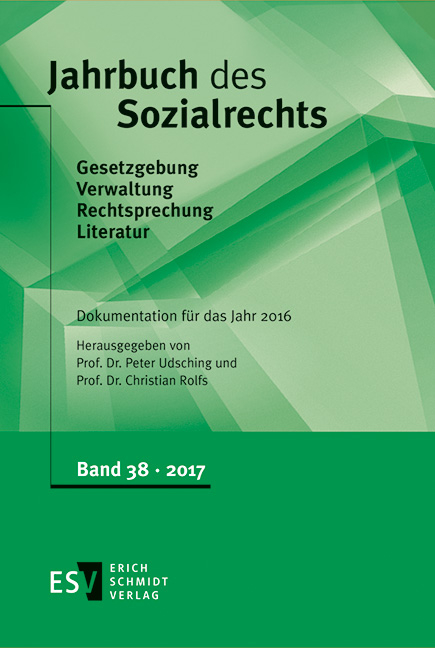 Jahrbuch des Sozialrechts (der Gegenwart). Gesetzgebung - Verwaltung... / Jahrbuch des Sozialrechts - - Dokumentation f&uuml;r das Jahr 2016 - 
