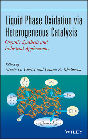 Liquid Phase Oxidation via Heterogeneous Catalysis - Mario G. Clerici, Oxana A. Kholdeeva