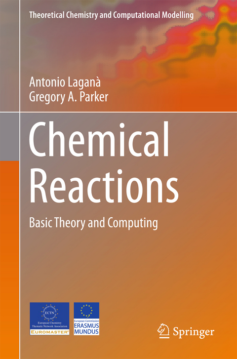 Chemical Reactions - Antonio Lagan&agrave;, Gregory A. Parker