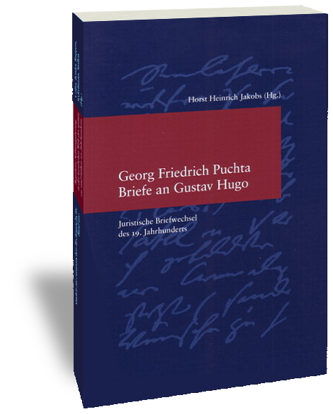 Georg Friedrich Puchta: Briefe an Gustav Hugo - 