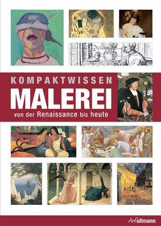 Kompaktwissen Malerei von der Renaissance bis Heute