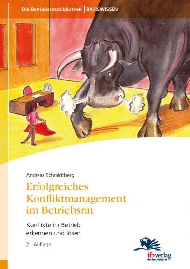 Erfolgreiches Konfliktmanagement im Betriebsrat - Andreas Schmidtberg