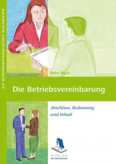 Die Betriebsvereinbarung - Pelin &Ouml;g&uuml;t