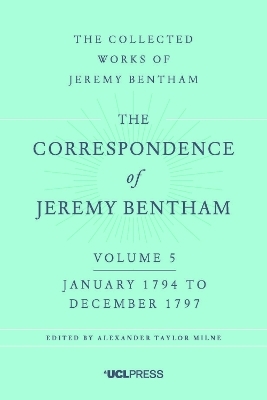 The Correspondence of Jeremy Bentham, Volume 5