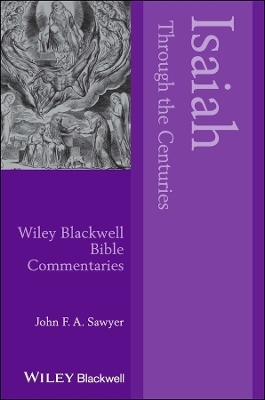 Isaiah Through the Centuries - John F. A. Sawyer