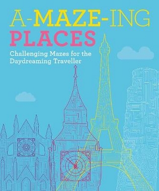 A-maze-ing Places