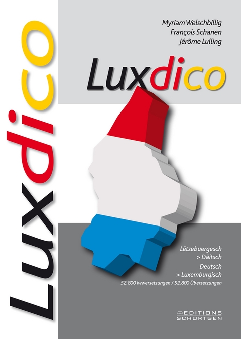Luxdico - Myriam Welschbillig, Fran&Atilde;&sect;ois Schanen, J&Atilde;&copy;r&Atilde;&acute;me Lulling